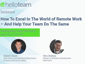 Webinar - How to excel in the world of remote work -  and help your team do the same.