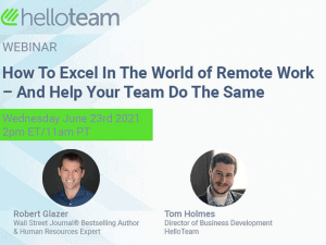 Webinar - How to excel in the world of remote work - and help your team do the same.