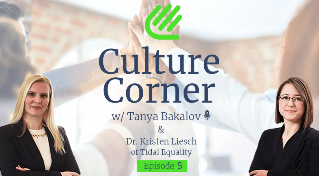 Culture Corner - Episode Five: Dr. Kristen Liesch and Tanya Bakalov